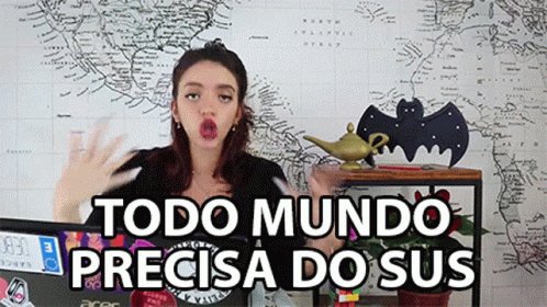 Todo Mundo Precisa Do Sus Sistema Unificado De Saude GIF