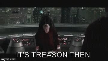 Palpatine Treason GIF