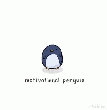Motivation Penguin GIF