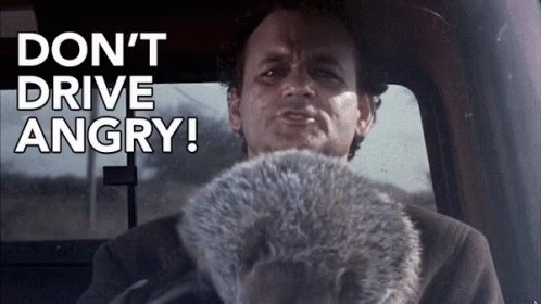 Dont Drive Angry Stay Calm GIF