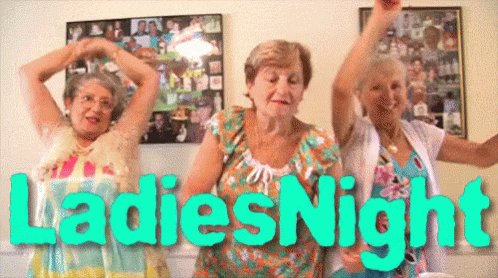 Ladies Night GIF