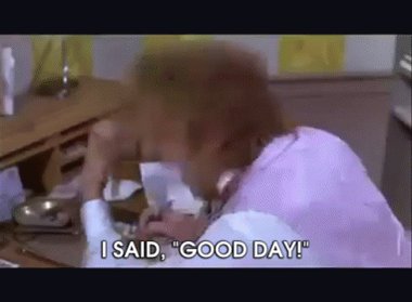 Good Day, Sir. GIF