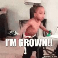 Im Grown Funny GIF