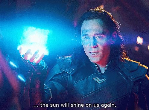 Loki The Sun Will Shine On ...