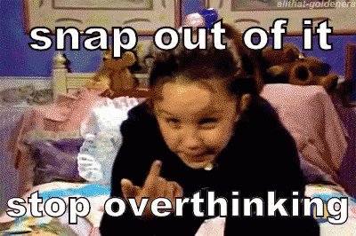 Overthinking GIF
