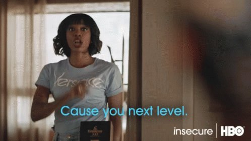 Cause You Next Level Another Level GIF