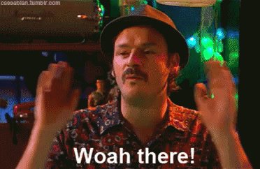 Woah There! GIF