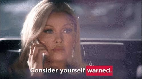 You've Been Warned GIF