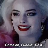 Suicide Squad Come On Puddin GIF