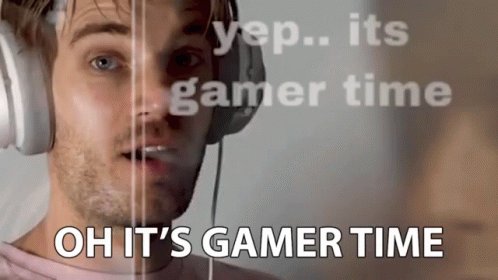 Oh Its Gamer Time Time To Play Games GIF