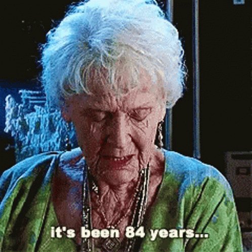 Its Been84Years Its Been ALong Time GIF