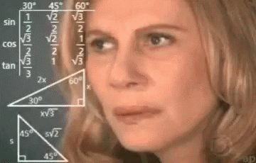 gif of woman who is confused looking at complex math. 