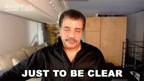 Just To Be Clear Neil Degrasse Tyson GIF