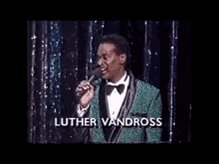 Happy 70th Birthday We miss you. RIP Luther Vandross. 