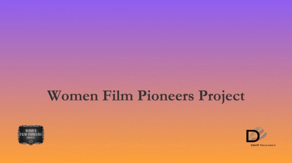 Pioneers – Women Film Pioneers Project