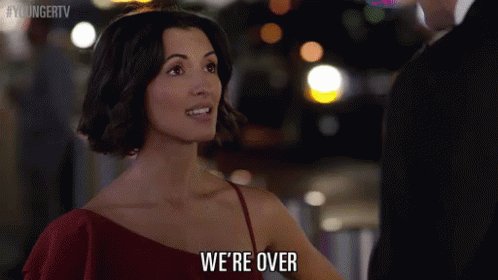 We're Over GIF
