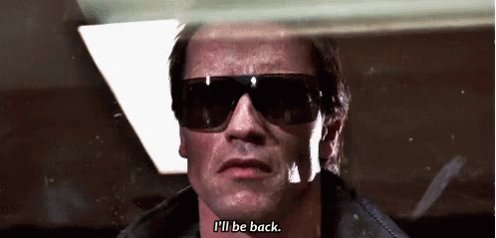 Ill Be Back Gonna Be Back GIF