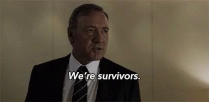 We're Survivors GIF