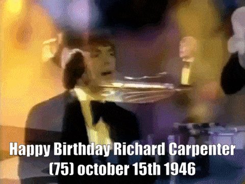 Happy Birthday Richard Carpenter (75) october 15th 1946 