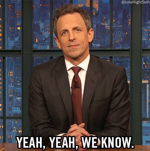 yeah yeah we know seth meyers GIF by Late Night with Seth Me