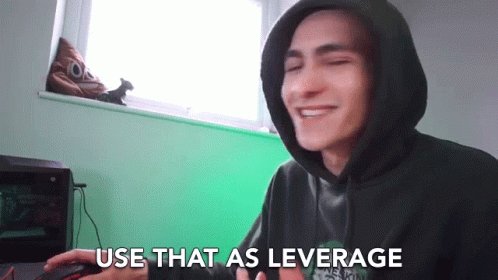 Use That As Leverage Advant...