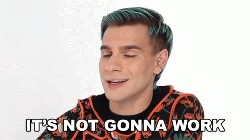 Its Not Gonna Work Brad Mondo GIF