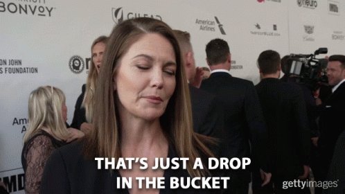 Thats Just ADrop In The Bucket GIF