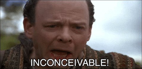 Inconceivable! (And happy birthday Wallace Shawn) 