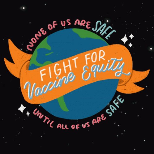 None Of Us Are Safe Fight For Vaccine Equity GIF