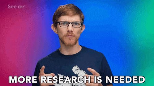 More Research Is Needed Investigate GIF