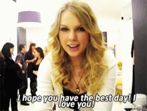 HAPPY BIRTHDAY TAYLOR SWIFT I have nothing unique to say in this message other than I love her 
