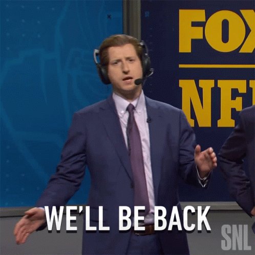 Well Be Back Saturday Night...