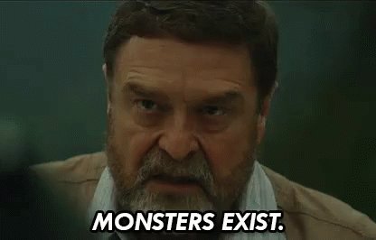Monsters Exist GIF