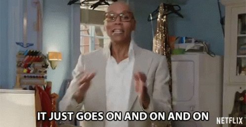 It Just Goes On And On And On Again And Again GIF