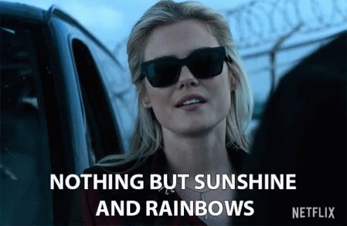 Nothing But Sunshine And Rainbows Happy GIF