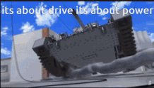 Its About Drive Its About Power Girls Und Panzer GIF