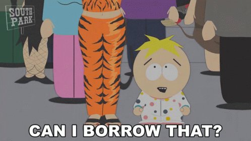 Can IBorrow That Butters Scotch GIF