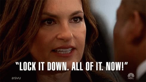 Lock It Down All Of It Now Lock Down GIF