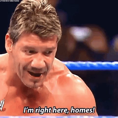 Eddie Guerrero Im Right Here Homes GIF