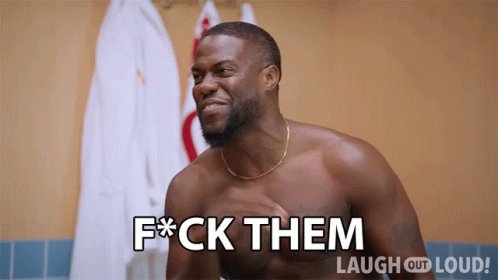 Fuck Them Kevin Hart GIF