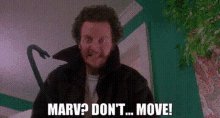 Marv Dont Move GIF