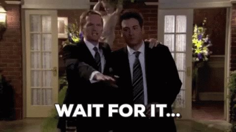 HIMYM Wait For It GIF