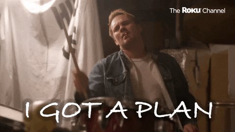 Ive Got A Plan GIF by The R...