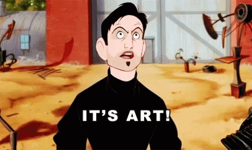 Everything Is Art GIF