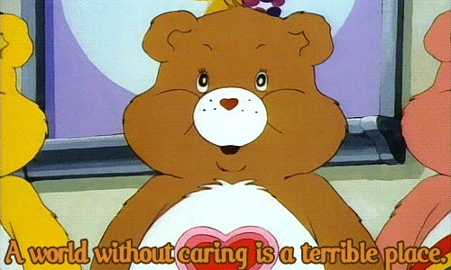 Tenderheart Bear from Care Bears saying "a world withou
