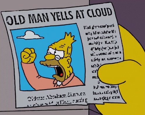 Old Man Yells At Cloud Yelling GIF