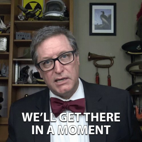 Well Get There In A Moment ...