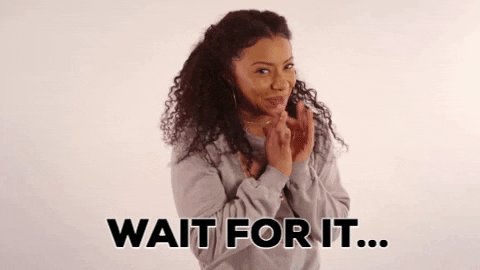 wait for it lol GIF by Shalita Grant