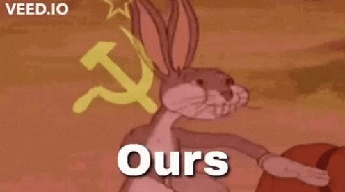 Ours Communism GIF