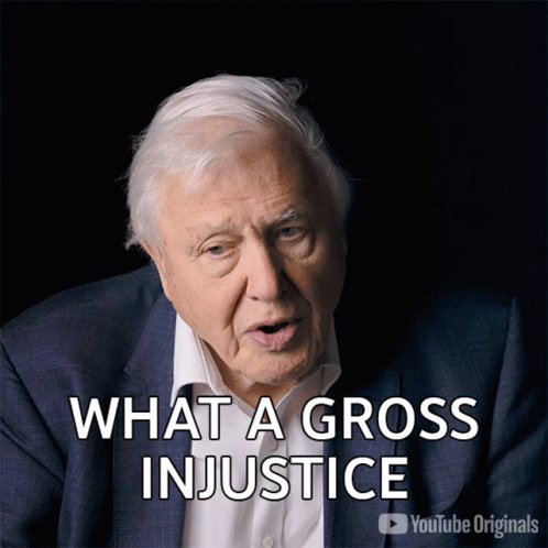 What A Gross Injustice Sir David Attenborough GIF